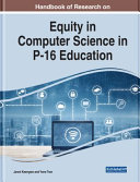 Handbook Of Research On Equity In Computer Science In P16 Education 1st Edition Jared Keengwe