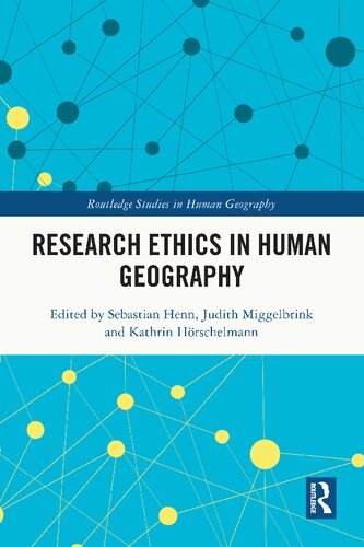 Research Ethics In Human Geography Sebastian Henn Judith Miggelbrink And Kathrin Hrschelmann