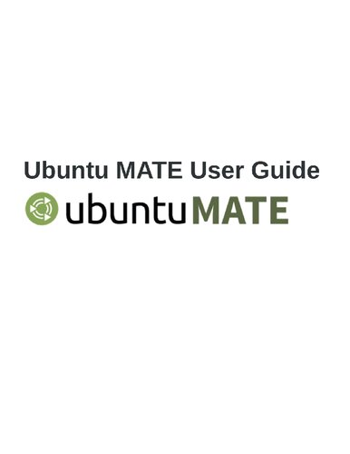 Ubuntu Mate User Guide Larry Bushey