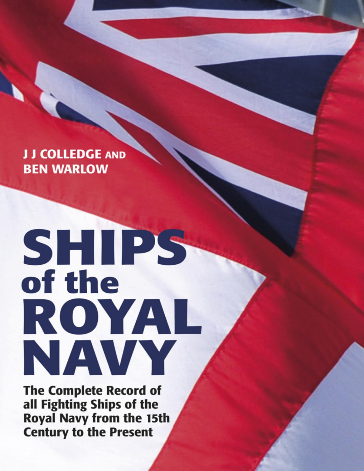 Ships Of The Royal Navy 5th Edition Ben Warlow James Joseph Colledge