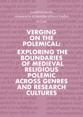 Verging On The Polemical Exploring The Boundaries Of Medieval Religious Polemic Across Genres And Research Cultures Sita Steckel Ed