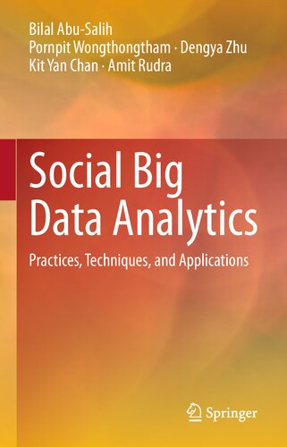 Social Big Data Analytics Practices Techniques And Applications 1st Ed 2021 Bilal Abusalih