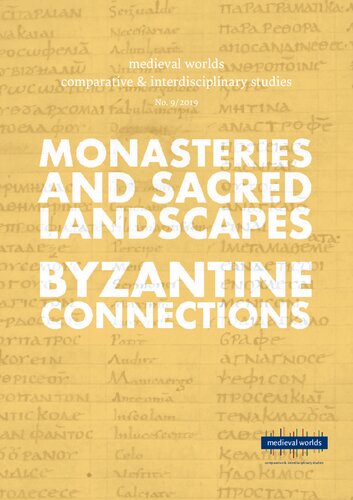 Monasteries And Sacred Landscapes Byzantine Connections Walter Pohl