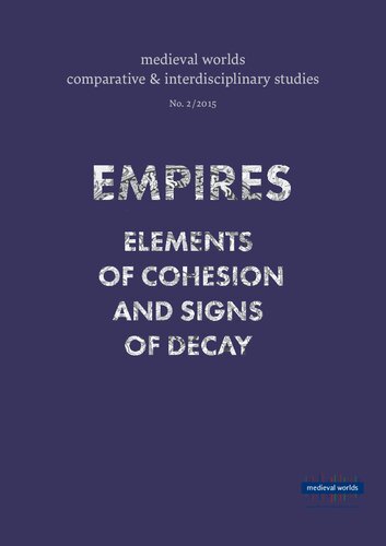 Empires Elements Of Cohesion And Signs Of Decay Walter Pohl