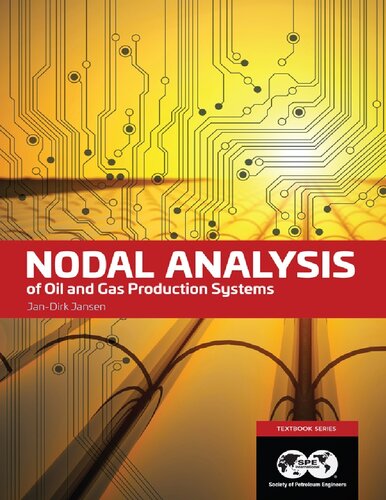 Nodal Analysis Of Oil And Gas Production Systems Textbook 15 Jan Dirk Jansen
