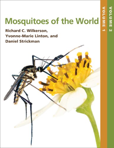 Mosquitoes Of The World Volumes 1 And 2 1st Edition Richard C Wilkerson