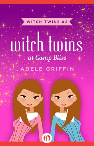 Witch Twins At Camp Bliss Griffin Adele