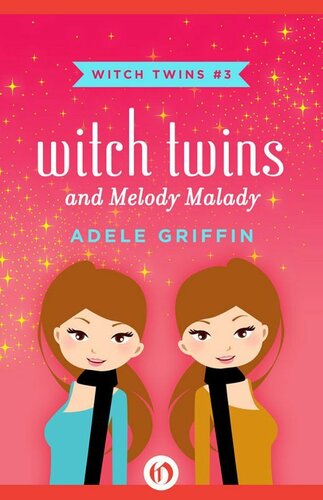 Witch Twins And Melody Malady Griffin Adele