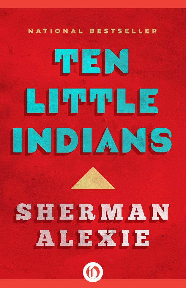 Ten Little Indians Sherman Alexie