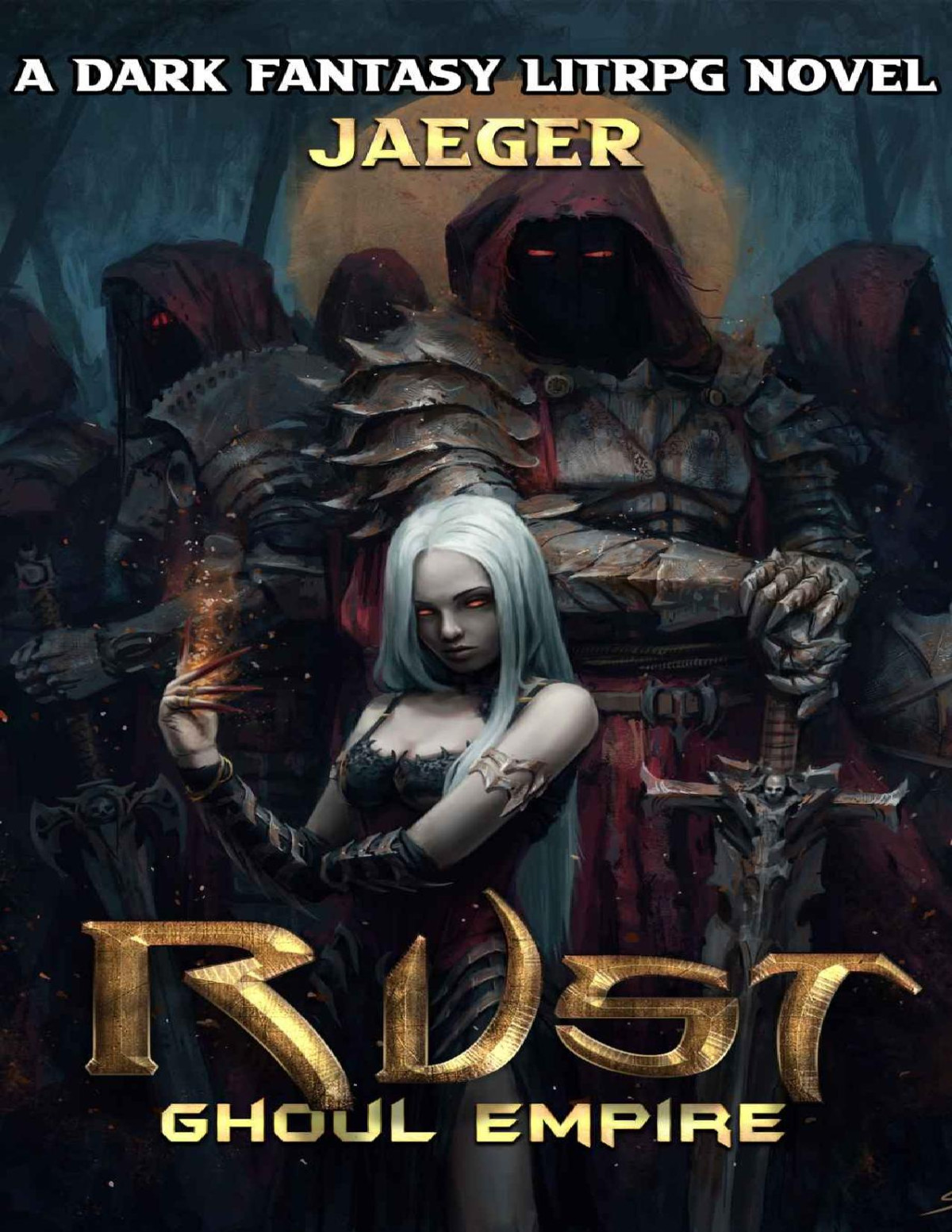 Ghoul Empire Rust Book 1 A Litrpg Novel Jaeger Mitchells