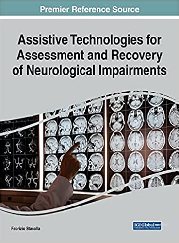 Assistive Technologies For Assessment And Recovery Of Neurological Impairments Fabrizio Stasolla