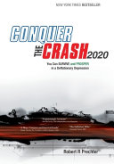 Conquer The Crash 2020 You Can Survive And Prosper In A Deflationary Depression Prechter