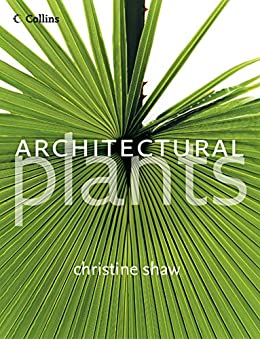 Architectural Plants Christine Shaw
