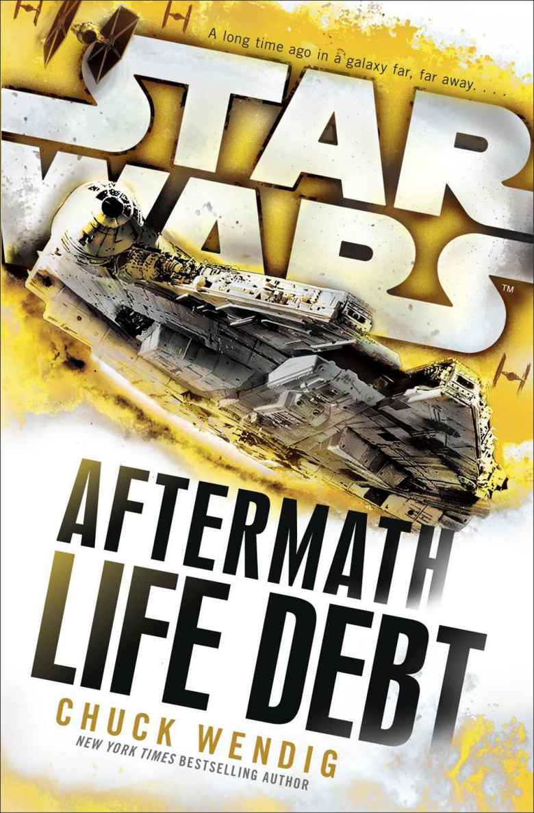 Life Debt Aftermath Star Wars Star Wars The Aftermath Trilogy Wendig