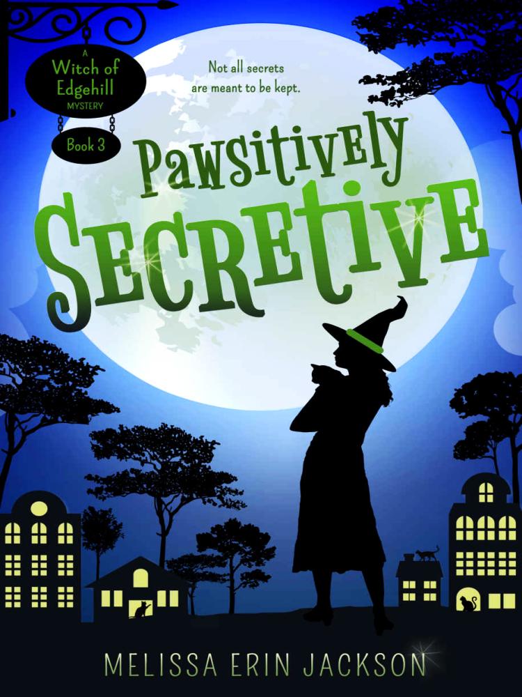 Pawsitively Secretive Witch Of Edgehill Mystery 3 Melissa Erin Jackson