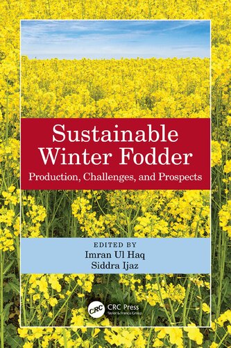Sustainable Winter Fodder Production Challenges And Prospects 1st Edition Imran Ul Haq