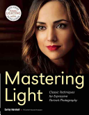 Mastering Light Classic Techniques For Expressive Portrait Photography Curley Marshall