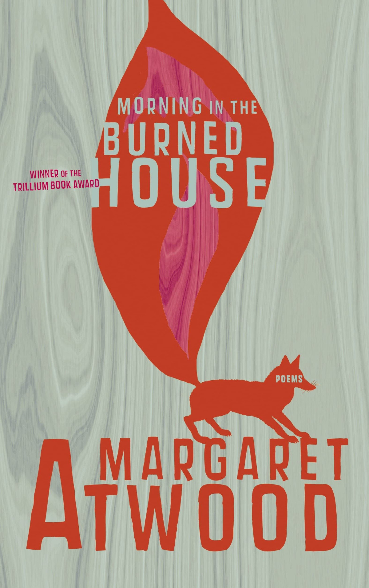 Morning In The Burned House Margaret Atwood