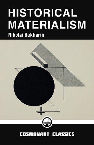 Historical Materialism A System Of Sociology Nikolai Bukharin