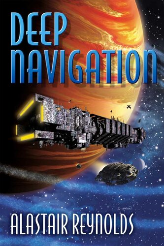 Deep Navigation Alastair Reynolds