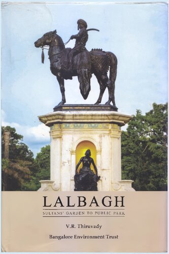 Lalbaghsultans Garden To Public Park First Vr Thiruvady