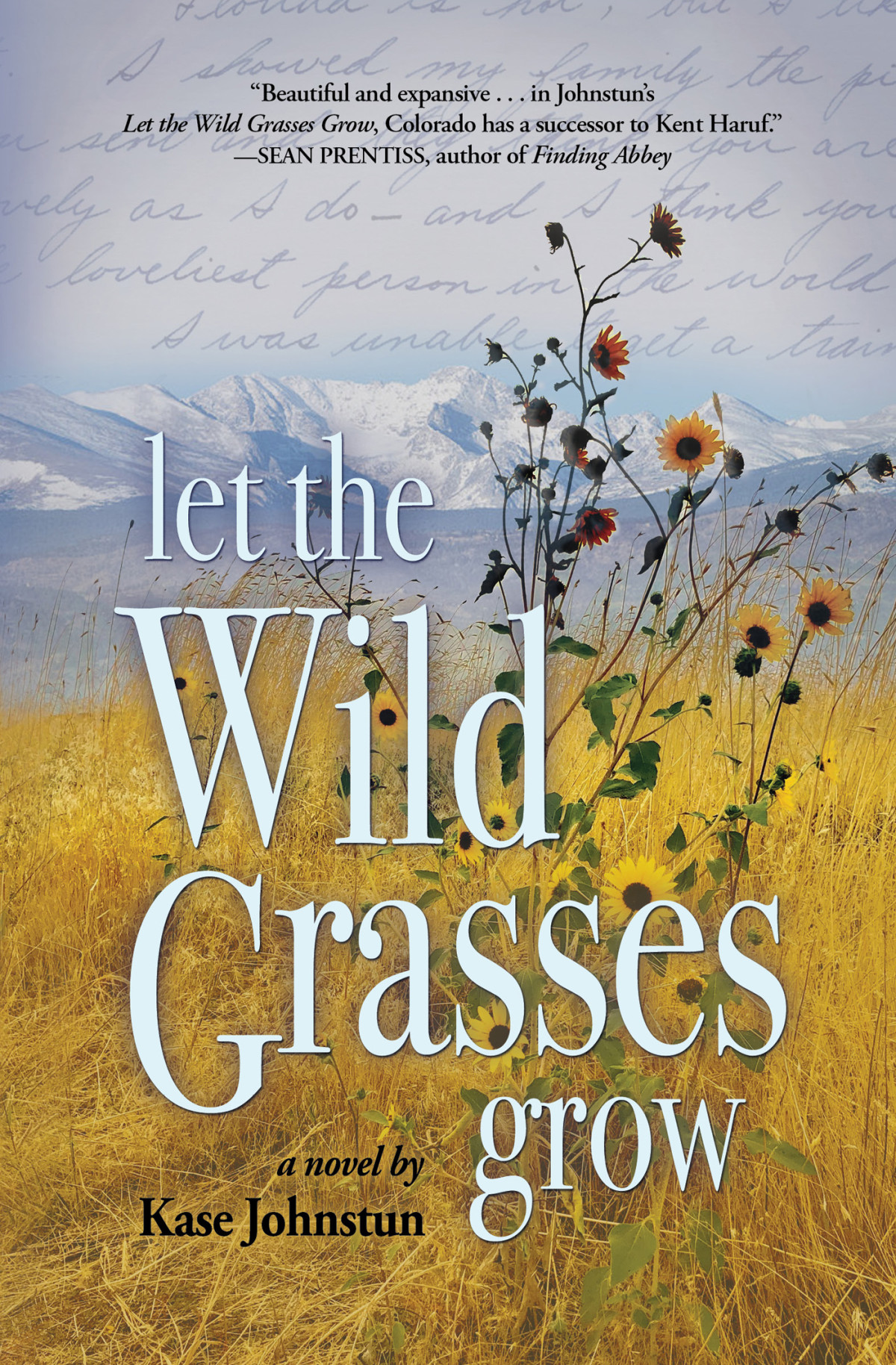 Let The Wild Grasses Grow Kase Johnstun