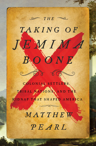 The Taking Of Jemima Boone Matthew Pearl