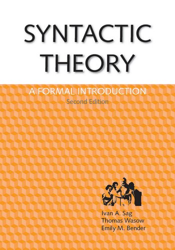 Syntactic Theory A Formal Introduction Second Edition Ivan A Sag Thomas Wasow Emily M Bender