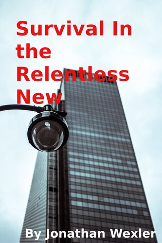 Survival In The Relentless New Jonathan Wexler
