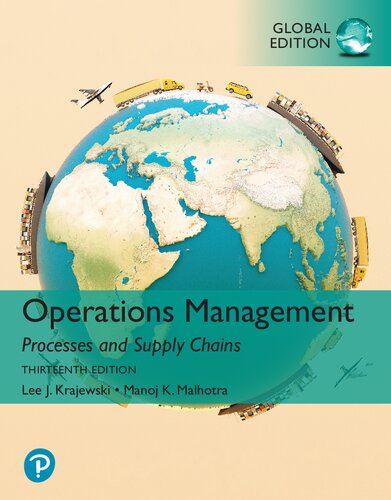 Operations Management Processes And Supply Chains 13th 13 Global Manoj Kumar Malhotra