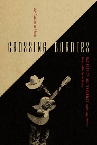 Crossing Borders My Journey In Music Max Baca