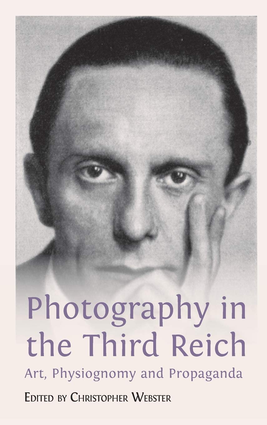 Photography In The Third Reich Christopher Webster