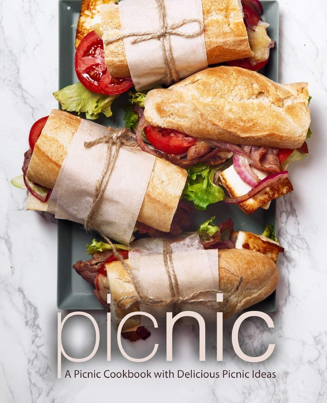 Picnic A Picnic Cookbook With Delicious Picnic Ideas 2nd Edition 2nd Booksumo Press