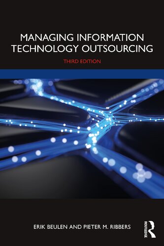 Managing Information Technology Outsourcing 3rd Erik Beulen Pieter Ribbers