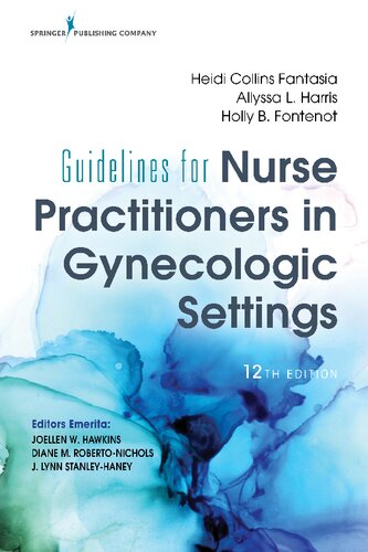 Guidelines For Nurse Practitioners In Gynecologic Settings Twelfth Edition Twelfth Heidi Fantasia