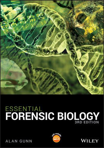 Essential Forensic Biology 3rd Edition Alan Gunn