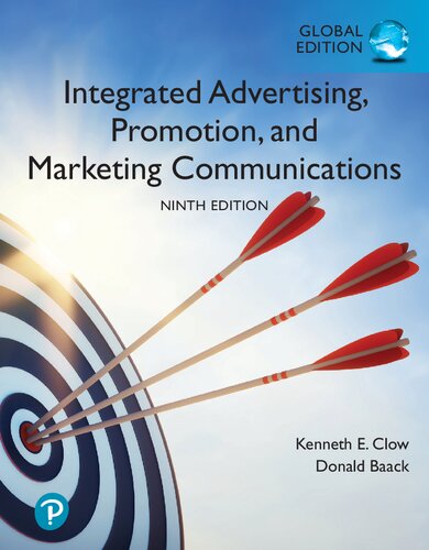 Integrated Advertising Promotion And Marketing Communications Global Edition 9th Edition Kenneth Clow