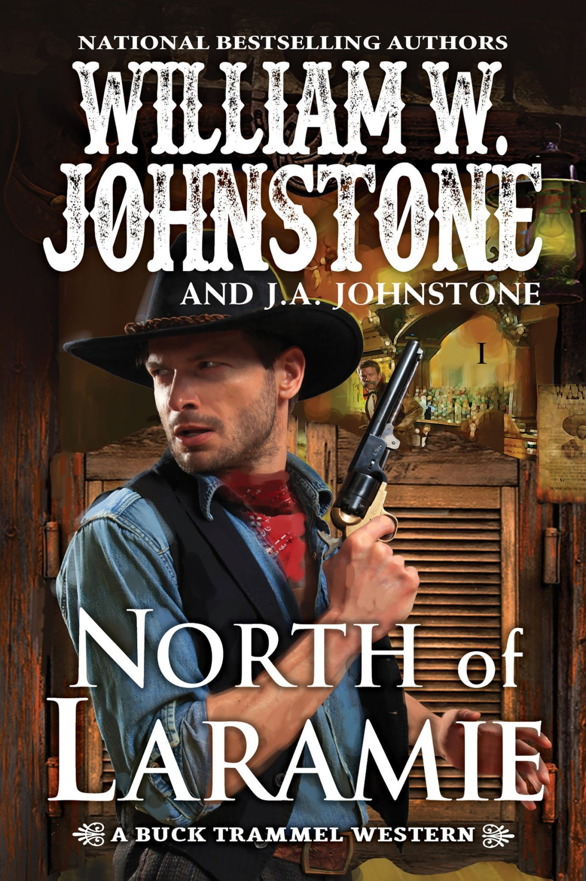 Buck Trammel 01 North Of Laramie William W Johnstone J A Johnstone