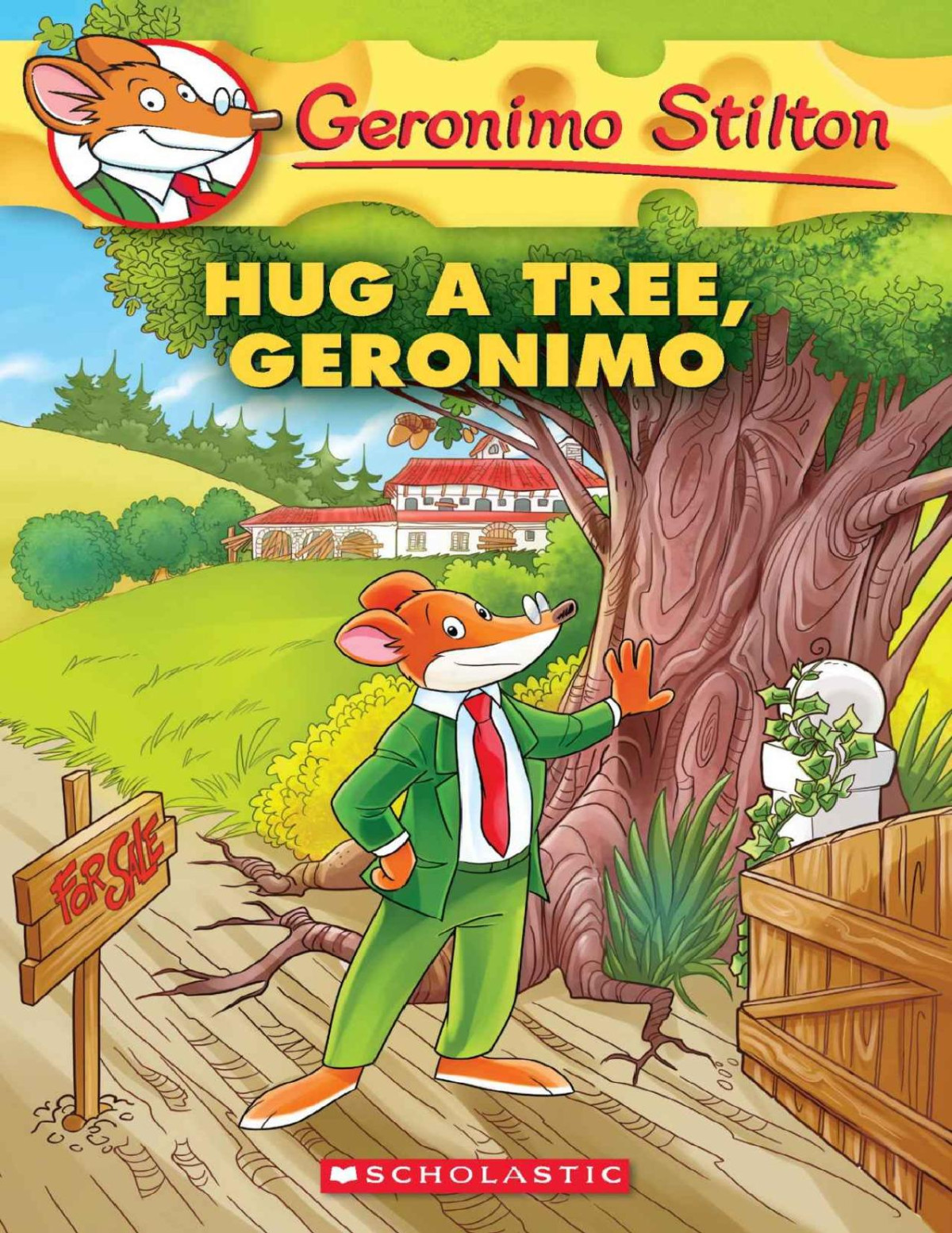 Hug A Tree Geronimo Geronimo Stilton 69 Geronimo Stilton