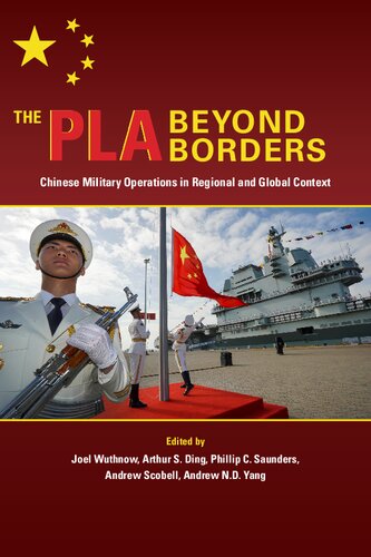 The Pla Beyond Borders Chinese Military Operations In Regional And Global Context Joel Wuthnow