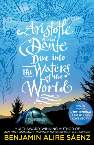 Aristotle And Dante Dive Into The Waters Of The World Benjamin Alire Senz