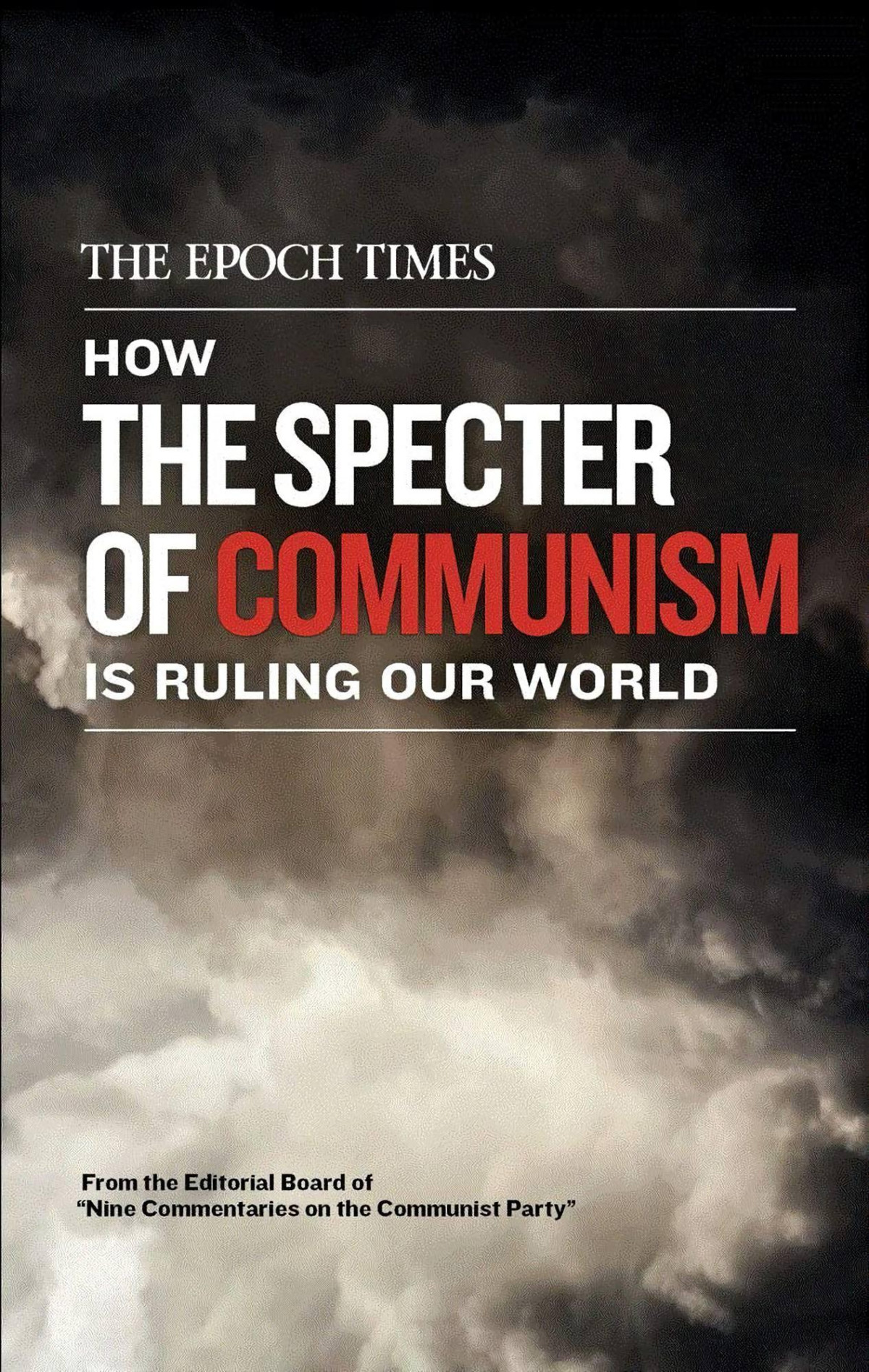 How The Specter Of Communism Is Ruling Our World Editorial Team Of Nine Commentaries On The Communist Party