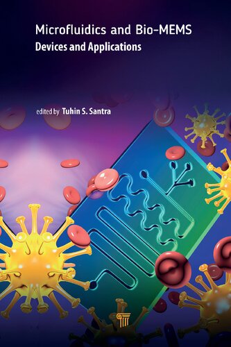 Microfluidics And Biomems Devices And Applications 1st Edition Tuhin Subhra Santra