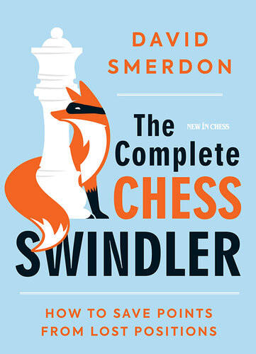 The Complete Chess Swindler David Smerdon