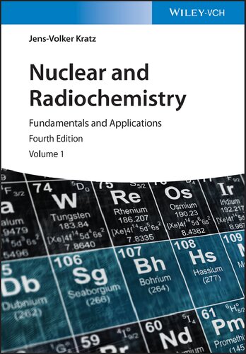 Nuclear And Radiochemistry Fundamentals And Applications 4th Edition 4th Edition Kratz