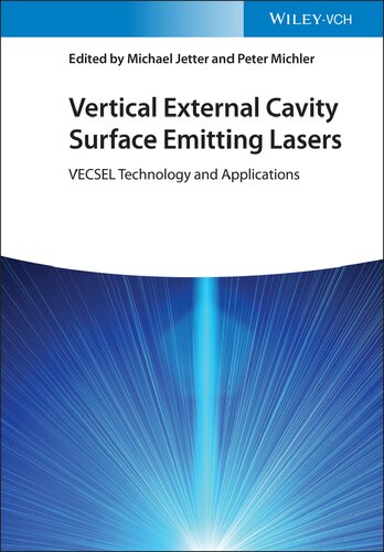 Vertical External Cavity Surface Emitting Lasers Vecsel Technology And Applications 1st Edition Michael Jetter