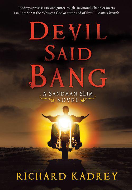 Devil Said Bang Richard Kadrey