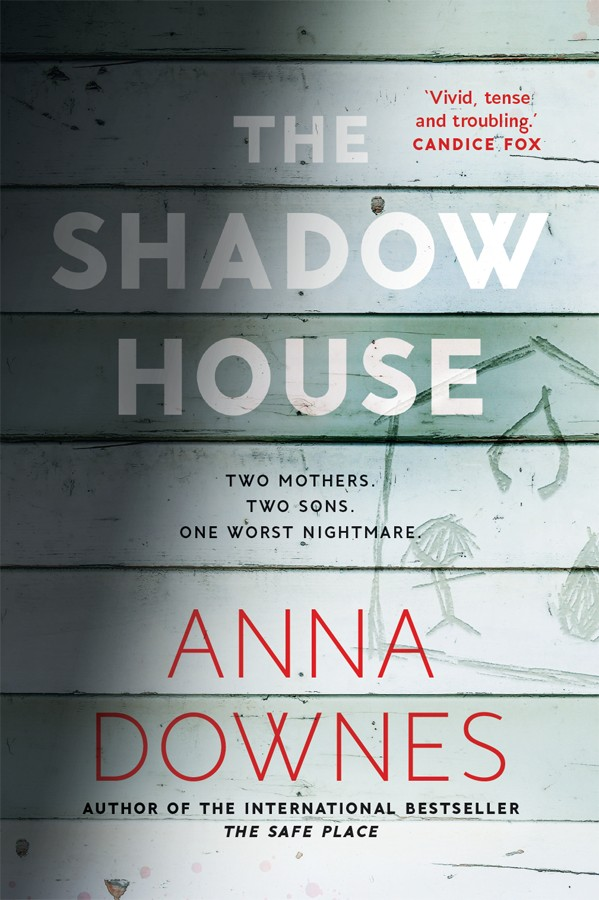 The Shadow House Anna Downes