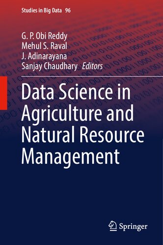 Data Science In Agriculture And Natural Resource Management 1st Edition G P Obi Reddy