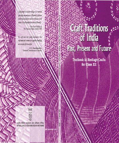 Craft Traditions Of India Past Present And Future Various